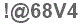 The text to enter in the texbox below is: !@68V4