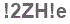 The text to enter in the texbox below is: !2ZH!e