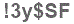 The text to enter in the texbox below is: !3y$SF