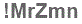 The text to enter in the texbox below is: !MrZmn