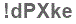 The text to enter in the texbox below is: !dPXke