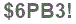 The text to enter in the texbox below is: $6PB3!