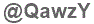 The text to enter in the texbox below is: @QawzY
