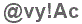The text to enter in the texbox below is: @vy!Ac