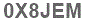 The text to enter in the texbox below is: 0X8JEM