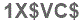 The text to enter in the texbox below is: 1X$VC$