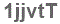 The text to enter in the texbox below is: 1jjvtT