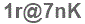 The text to enter in the texbox below is: 1r@7nK