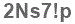 The text to enter in the texbox below is: 2Ns7!p