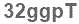 The text to enter in the texbox below is: 32ggpT