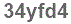The text to enter in the texbox below is: 34yfd4