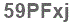 The text to enter in the texbox below is: 59PFxj