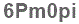 The text to enter in the texbox below is: 6Pm0pi