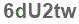 The text to enter in the texbox below is: 6dU2tw