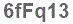 The text to enter in the texbox below is: 6fFq13