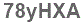 The text to enter in the texbox below is: 78yHXA