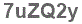 The text to enter in the texbox below is: 7uZQ2y
