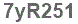 The text to enter in the texbox below is: 7yR251