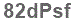 The text to enter in the texbox below is: 82dPsf