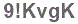 The text to enter in the texbox below is: 9!KvgK