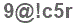 The text to enter in the texbox below is: 9@!c5r