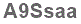 The text to enter in the texbox below is: A9Ssaa