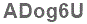 The text to enter in the texbox below is: ADog6U
