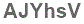 The text to enter in the texbox below is: AJYhsV