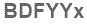 The text to enter in the texbox below is: BDFYYx