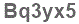 The text to enter in the texbox below is: Bq3yx5