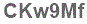 The text to enter in the texbox below is: CKw9Mf