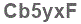The text to enter in the texbox below is: Cb5yxF