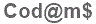 The text to enter in the texbox below is: Cod@m$