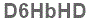 The text to enter in the texbox below is: D6HbHD