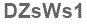 The text to enter in the texbox below is: DZsWs1