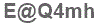 The text to enter in the texbox below is: E@Q4mh
