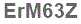 The text to enter in the texbox below is: ErM63Z