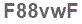 The text to enter in the texbox below is: F88vwF