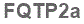 The text to enter in the texbox below is: FQTP2a