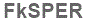 The text to enter in the texbox below is: FkSPER