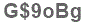The text to enter in the texbox below is: G$9oBg