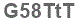 The text to enter in the texbox below is: G58TtT