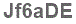 The text to enter in the texbox below is: Jf6aDE