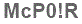 The text to enter in the texbox below is: McP0!R