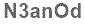 The text to enter in the texbox below is: N3anOd