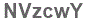 The text to enter in the texbox below is: NVzcwY