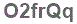 The text to enter in the texbox below is: O2frQq