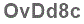 The text to enter in the texbox below is: OvDd8c