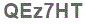 The text to enter in the texbox below is: QEz7HT