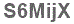 The text to enter in the texbox below is: S6MijX